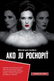Ako ju pochopiť