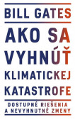 Ako sa vyhnúť klimatickej katastrofe Ako sa vyhnúť klimatickej katastrofe