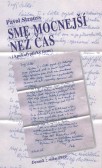 Sme mocnejší než čas Sme mocnejší než čas