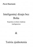 Inteligentný dizajn bez Boha - Hypotéza evolúcie riadenej inteligenciou & Teória zjednotenia