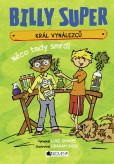 Billy Super – Král vynálezců: Něco tady smrdí Billy Super – Král vynálezců: Něco tady smrdí