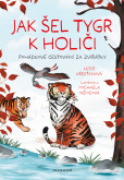 Jak šel tygr k holiči Jak šel tygr k holiči