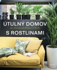 Útulný domov s rostlinami Útulný domov s rostlinami