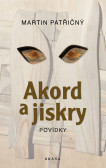 Akord a jiskry – Povídky Akord a jiskry – Povídky