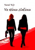 Ve stínu zločinu Ve stínu zločinu