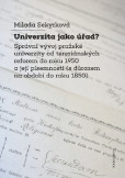 Univerzita jako úřad? Univerzita jako úřad?