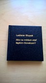 Ako sa môžem stať lepším človekom? Ako sa môžem stať lepším človekom?