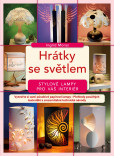 Hrátky se světlem - stylové lampy pro váš interiér Hrátky se světlem - stylové lampy pro váš interiér