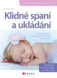 Klidné spaní a ukládání Klidné spaní a ukládání