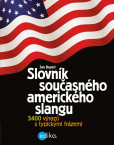 Slovník současného amerického slangu Slovník současného amerického slangu
