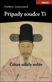 Případy soudce Ti. Číňan nikdy nelže Případy soudce Ti. Číňan nikdy nelže