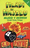 Mládí v hajzlu 2 Mládí v hajzlu 2