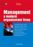 Management a moderní organizování firmy Management a moderní organizování firmy