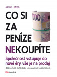 Co si za peníze (ne)koupíte Co si za peníze (ne)koupíte