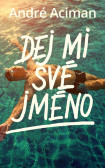 Dej mi své jméno Dej mi své jméno