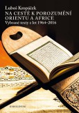 Na cestě k porozumění Orientu a Africe Na cestě k porozumění Orientu a Africe