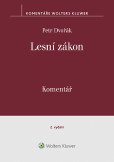 Lesní zákon. Komentář. 2. vydání Lesní zákon. Komentář. 2. vydání