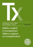 Odběry orgánů k transplantaci / Odbery orgánov na transplantácie