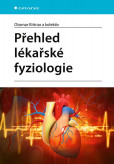 Přehled lékařské fyziologie Přehled lékařské fyziologie