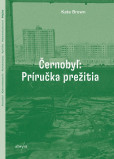 Černobyľ: Príručka prežitia Černobyľ: Príručka prežitia