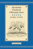 Hordubal / Povětroň / Obyčejný život Hordubal / Povětroň / Obyčejný život