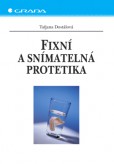 Fixní a snímatelná protetika Fixní a snímatelná protetika