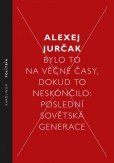Bylo to na věčné časy, dokud to neskončilo Bylo to na věčné časy, dokud to neskončilo