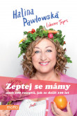 Zeptej se mámy aneb 100 receptů, jak se dožít 100 let Zeptej se mámy aneb 100 receptů, jak se dožít 100 let