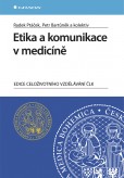Etika a komunikace v medicíně Etika a komunikace v medicíně