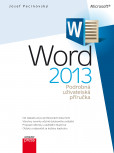 Microsoft Word 2013 Podrobná uživatelská příručka Microsoft Word 2013 Podrobná uživatelská příručka