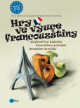 Hry ve výuce francouzštiny Hry ve výuce francouzštiny