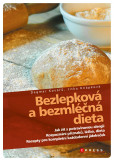 Bezlepková a bezmléčná dieta Bezlepková a bezmléčná dieta