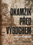 Okamžik před výbuchem Okamžik před výbuchem