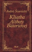 Kliatba Alžbety Bátoriovej Kliatba Alžbety Bátoriovej