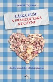 Láska, duše a francouzská kuchyně Láska, duše a francouzská kuchyně