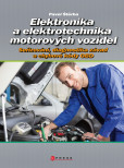 Elektronika a elektrotechnika motorových vozidel Elektronika a elektrotechnika motorových vozidel