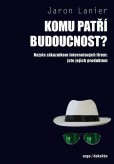 Komu patří budoucnost? Komu patří budoucnost?