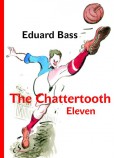 The Chattertooth Eleven The Chattertooth Eleven
