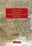 Počátky českobudějovické diecéze Počátky českobudějovické diecéze