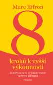 8 kroků k vyšší výkonnosti 8 kroků k vyšší výkonnosti