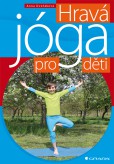 Hravá jóga pro děti Hravá jóga pro děti