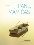 Pane, mám čas, II. časť