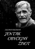 Jen tak obyčejný život Jen tak obyčejný život
