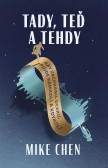 Tady, teď a tehdy Tady, teď a tehdy