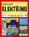 Objevujeme elektřinu Objevujeme elektřinu