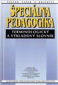 Špeciálna pedagogika Špeciálna pedagogika