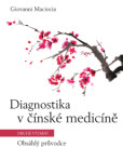 Diagnostika v čínské medicíně Diagnostika v čínské medicíně