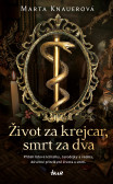 Život za krejcar, smrt za dva Život za krejcar, smrt za dva