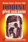 HODINU PŘED SVÍTÁNÍM