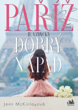 Paříž je vždycky dobrý nápad Paříž je vždycky dobrý nápad